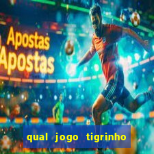 qual jogo tigrinho paga mais